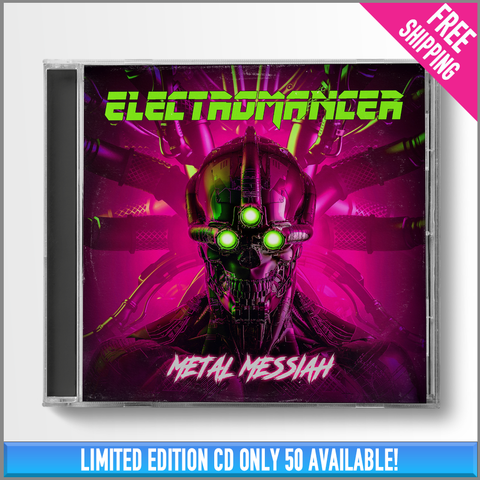 ELECTROMANCER - "METAL MESSIAH" Limited Edition CD - FREE SHIPPING)